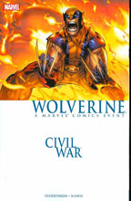 Image: Civil War: Wolverine SC  - Marvel Comics