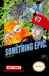 Image: Something Epic #1 (cover F - Kudranski) - Image Comics