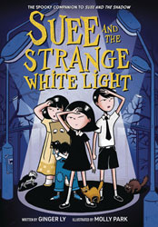 Image: Suee and the Strange: White Light GN  - Amulet Books