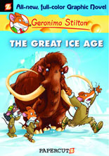 Image: Geronimo Stilton Graphic Novel #05: The Great Ice Age HC  - Papercutz