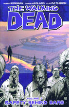 Image: Walking Dead Vol. 03: Safety Behind Bars SC  (new printing) - Image Comics