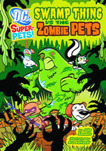 Image: DC Super Pets: Swamp Thing vs. Zombie Pets SC  (Young Readers) - Capstone Press