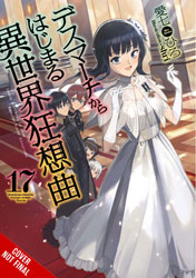 Image: Death March to the Parallel World Rhapsody Light Novel Vol. 17 SC  - Yen On