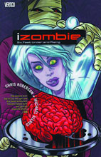 Image: iZombie Vol. 03: Six Feet Under and Rising SC  - DC Comics - Vertigo
