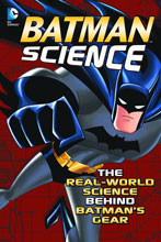 Image: Batman Science: The Real-World Science Behind Batman's Gear SC  - Capstone Press