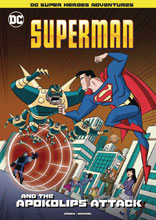 Image: DC Super Heroes Adventures: Superman and the Apokolips Attack SC  - Stone Arch Books