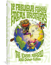 Image: Fabulous Furry Freak Brothers: Idiots Abroad & Other Follies HC  - Fantagraphics Books