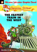 Image: Geronimo Stilton Vol. 13: The Fastest Train in the West HC  - Papercutz