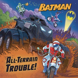 Image: Batman: All-Terrain Trouble!  - Random House Books Young Reade