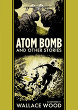 Image: EC Artists' Library: Atom Bomb and Other Stories by Wally Wood HC  - Fantagraphics Books