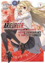 Image: Arifureta: From Commonplace to World's Strongest Light Novel Vol. 07 SC  - Seven Seas Entertainment LLC