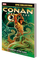 Image: Conan Chronicles Epic Collection: Shadows Over Kush SC  - Marvel Comics